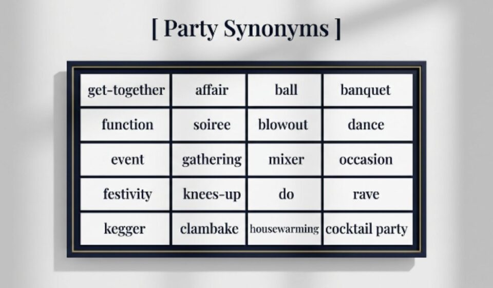 25 Synonyms for "Party" With Examples: Better Words for Every Occasion