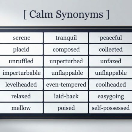Calm Synonyms 30 Better Words for Every Shade of Calm