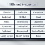 Efficient Synonyms 30+ Alternatives to Efficient and How to Use Them