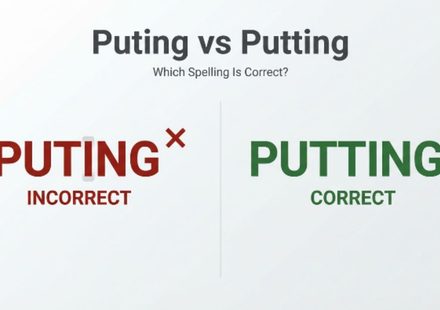 Puting vs Putting Which Spelling Is Actually Correct