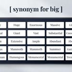 Synonym for Big_ 30 Better Words With Meanings and Examples
